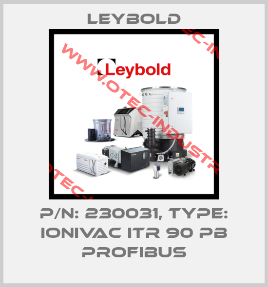 P/N: 230031, Type: IONIVAC ITR 90 PB Profibus-big