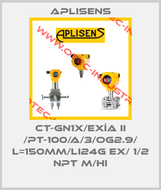 CT-GN1X/EXİA II /Pt-100/A/3/OG2.9/ L=150mm/LI24G Ex/ 1/2 NPT M/HI-big
