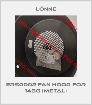 ERS0002 fan hood for 14BG (Metal)-big