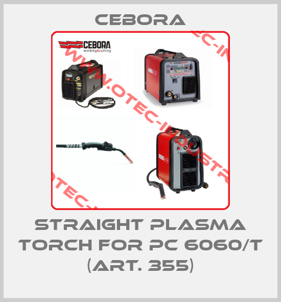 straight plasma torch for PC 6060/T (Art. 355)-big