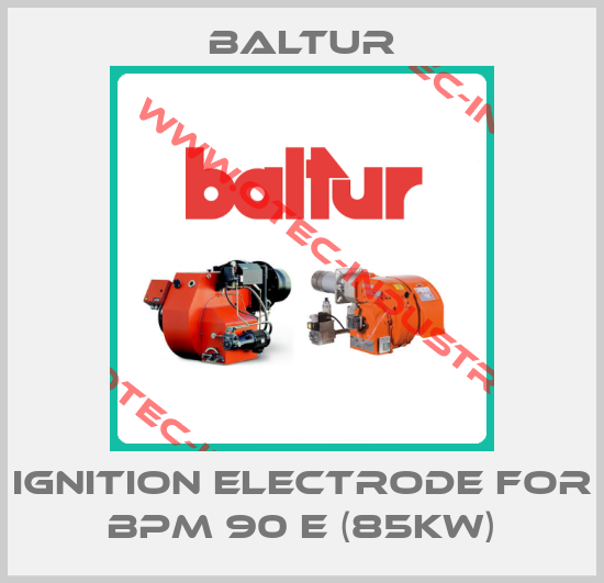 Ignition electrode for BPM 90 E (85kW)-big