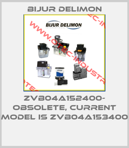 ZVB04A152400- OBSOLETE, CURRENT MODEL IS ZVB04A153400 -big