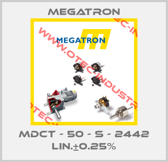 MDCT - 50 - S - 2442 LIN.±0.25%-big