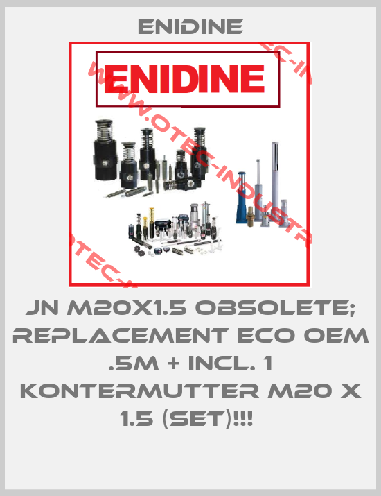 JN M20X1.5 OBSOLETE; REPLACEMENT ECO OEM .5M + incl. 1 Kontermutter M20 x 1.5 (Set)!!! -big