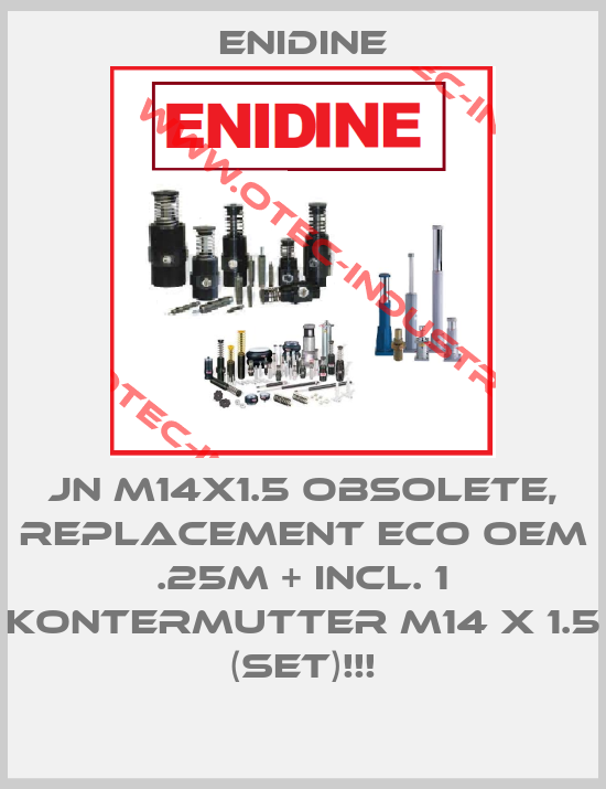 JN M14X1.5 OBSOLETE, REPLACEMENT ECO OEM .25M + incl. 1 Kontermutter M14 x 1.5 (Set)!!!-big
