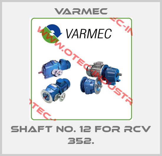 Shaft no. 12 for RCV 352.-big