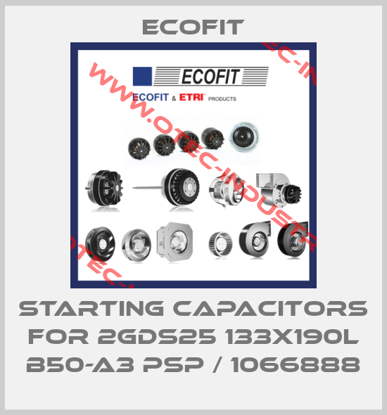 Starting capacitors for 2GDS25 133x190L B50-A3 pSP / 1066888-big