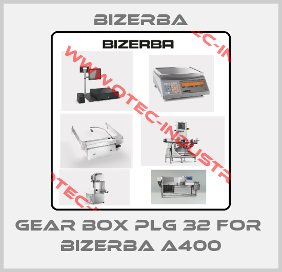 gear box PLG 32 for  Bizerba A400-big