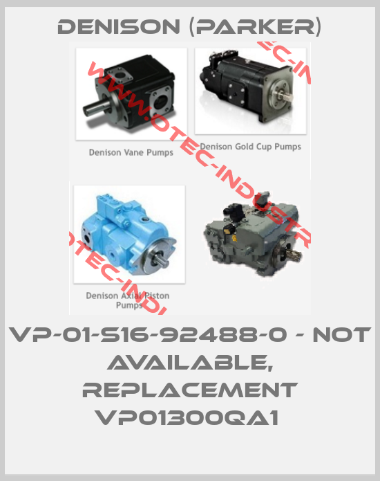 VP-01-S16-92488-0 - not available, replacement VP01300QA1 -big