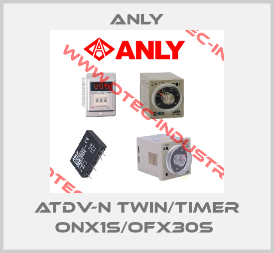ATDV-N TWIN/TIMER ONX1S/OFX30S -big