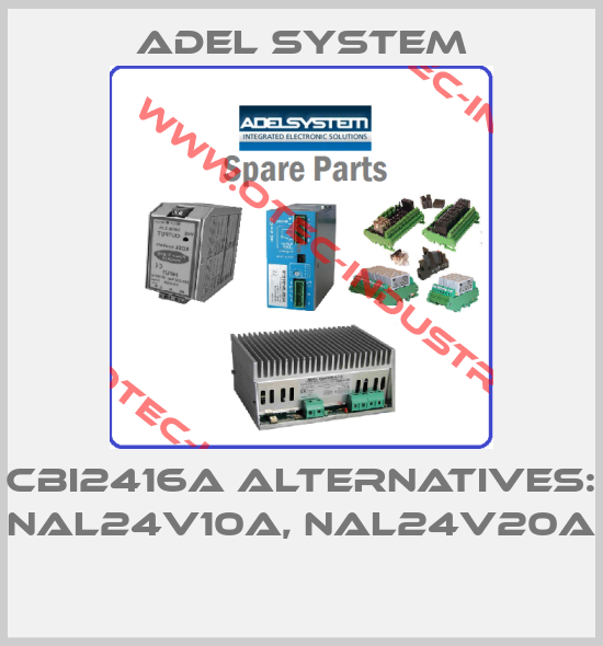 CBI2416A alternatives: NAL24V10A, NAL24V20A -big