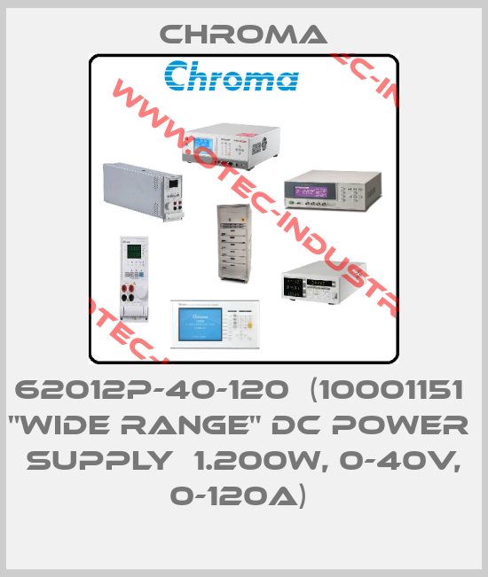 62012P-40-120  (10001151  "Wide Range" DC Power  Supply  1.200W, 0-40V, 0-120A) -big