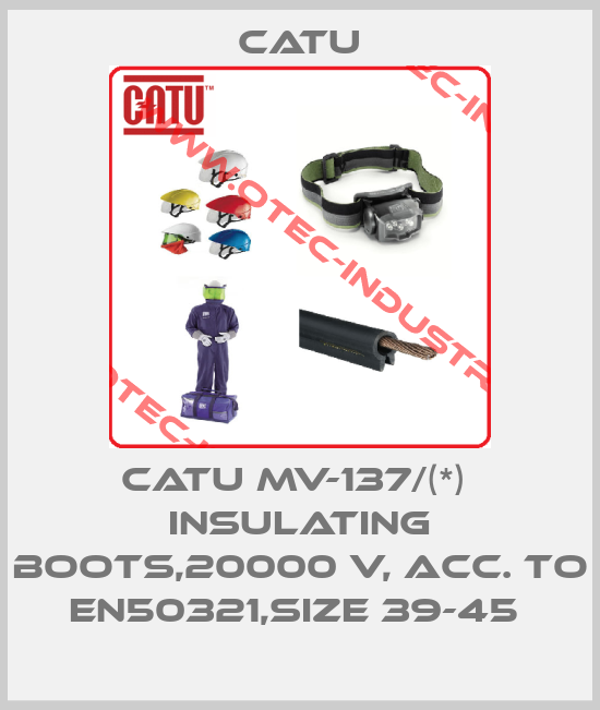 CATU MV-137/(*)  INSULATING BOOTS,20000 V, ACC. TO EN50321,SIZE 39-45 -big