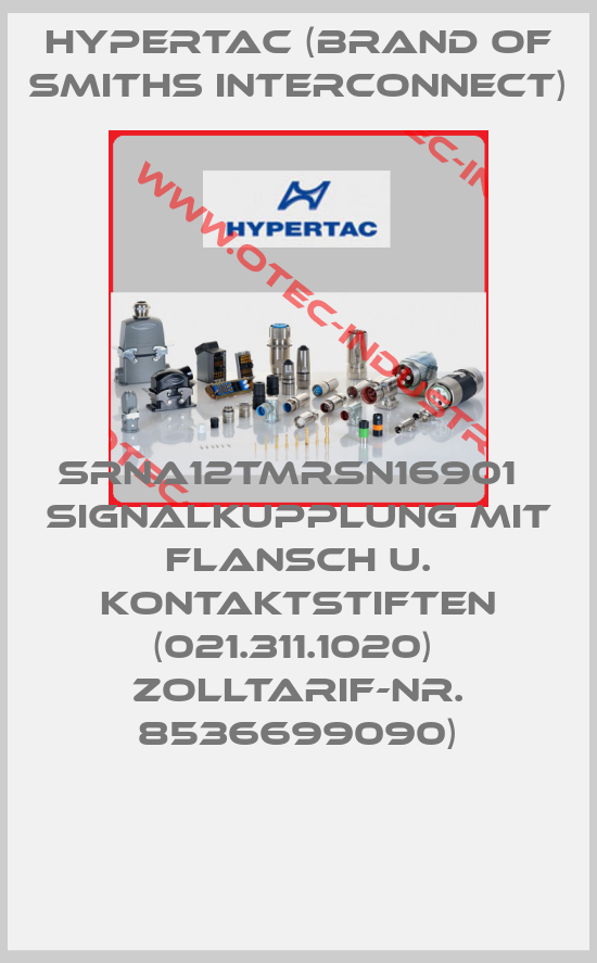 SRNA12TMRSN16901   Signalkupplung mit Flansch u. Kontaktstiften (021.311.1020)  Zolltarif-Nr. 8536699090)-big