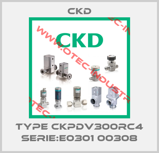 TYPE CKPDV300RC4 Serie:E0301 00308-big