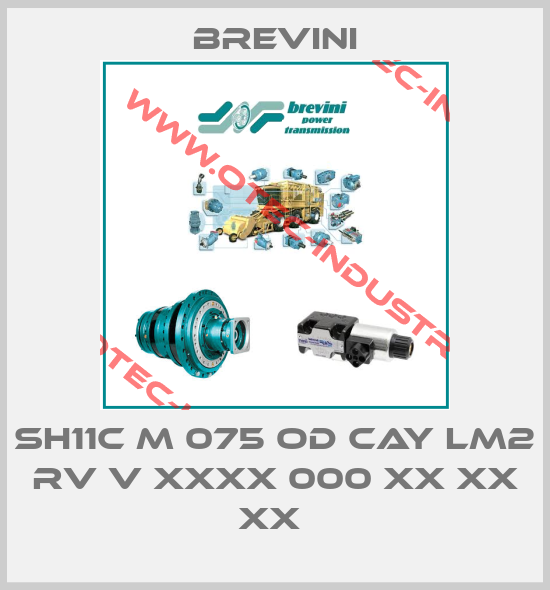 SH11C M 075 OD CAY LM2 RV V XXXX 000 XX XX XX -big