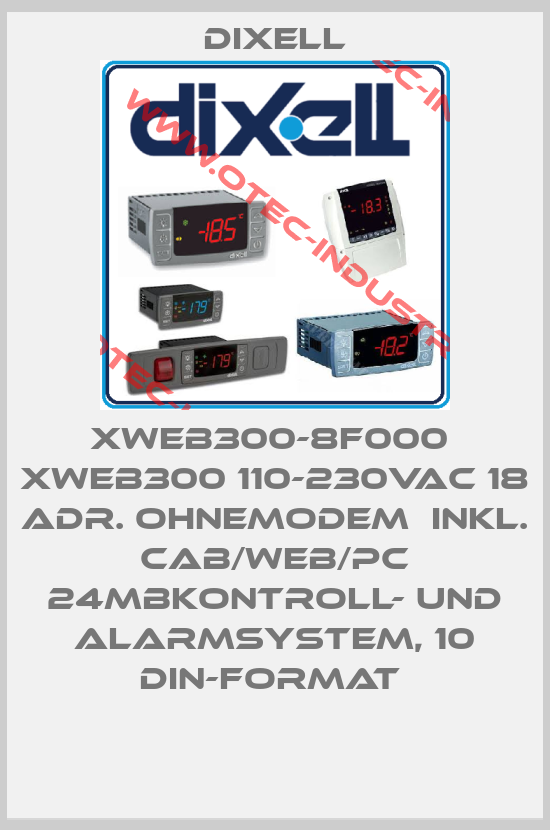 XWEB300-8F000  XWEB300 110-230Vac 18 Adr. ohneModem  inkl. CAB/WEB/PC 24MBKontroll- und Alarmsystem, 10 DIN-Format -big