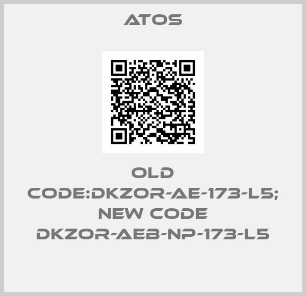 old code:DKZOR-AE-173-L5; new code DKZOR-AEB-NP-173-L5-big