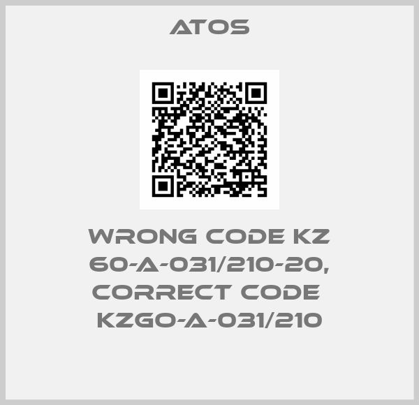 wrong code KZ 60-A-031/210-20, correct code  KZGO-A-031/210-big