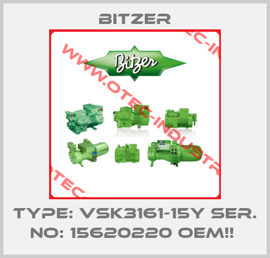 Type: VSK3161-15Y Ser. No: 15620220 OEM!! -big