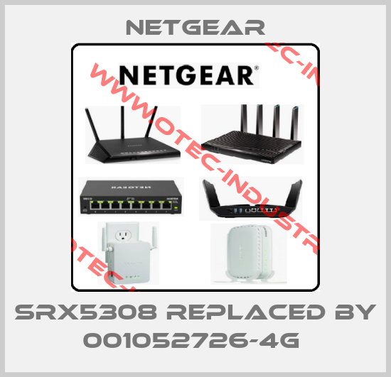SRX5308 replaced by 001052726-4G -big