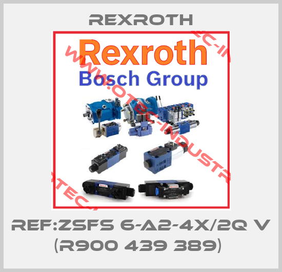 REF:ZSFS 6-A2-4X/2Q V (R900 439 389) -big