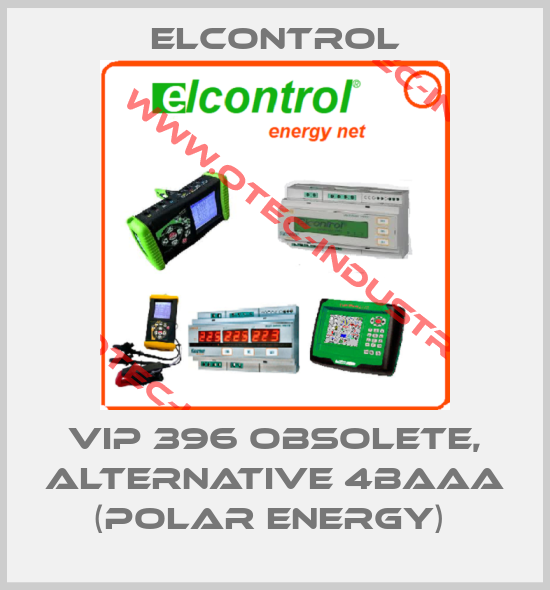 VIP 396 obsolete, alternative 4BAAA (POLAR ENERGY) -big