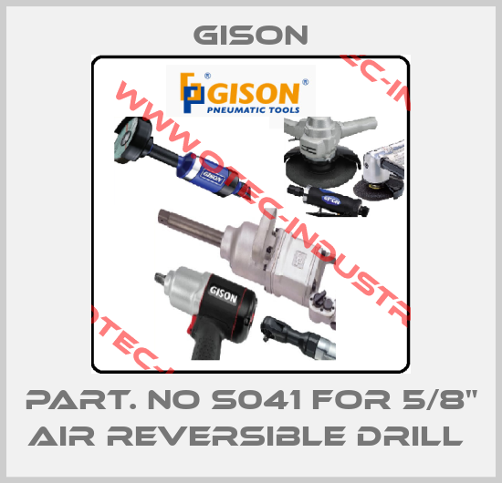Part. No S041 FOR 5/8" AIR REVERSIBLE DRILL -big