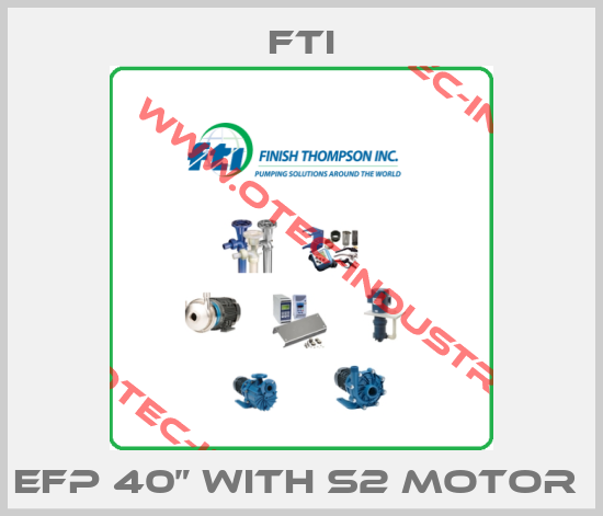 EFP 40” WITH S2 MOTOR -big