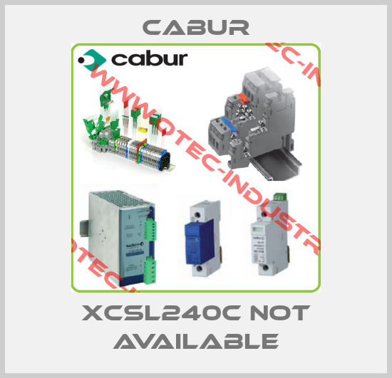XCSL240C not available-big
