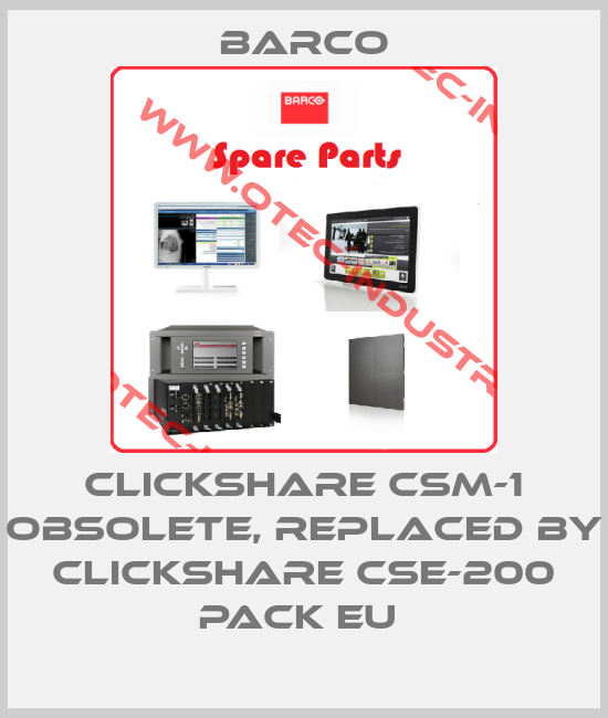 ClickShare CSM-1 obsolete, replaced by ClickShare CSE-200 Pack EU -big