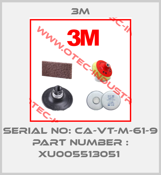 SERIAL NO: CA-VT-M-61-9 Part Number : XU005513051 -big