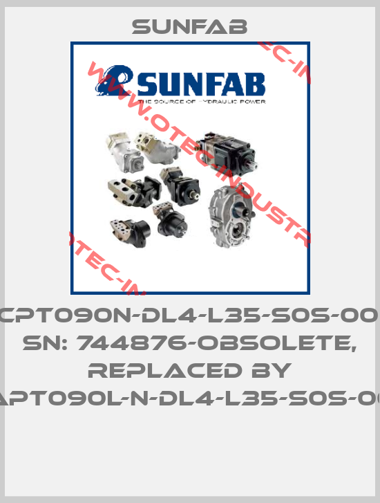 SCPT090N-DL4-L35-S0S-000, SN: 744876-obsolete, replaced by SAPT090L-N-DL4-L35-S0S-000 -big