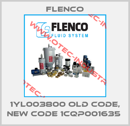 1YL003800 old code, new code 1CQP001635 -big