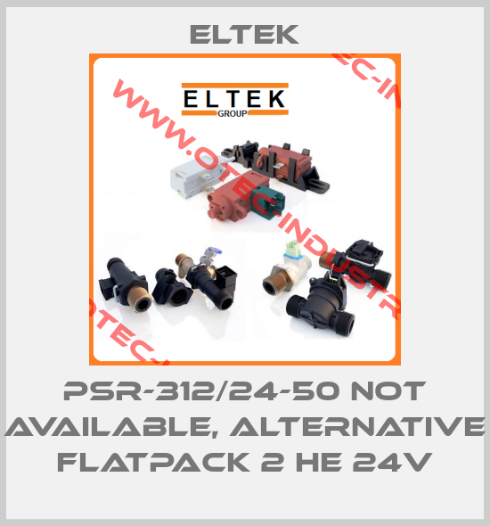 PSR-312/24-50 not available, alternative Flatpack 2 HE 24V-big