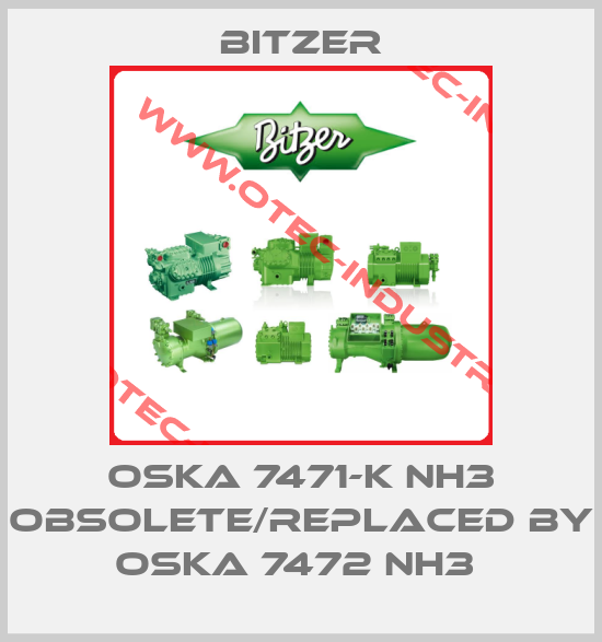 OSKA 7471-K NH3 obsolete/replaced by OSKA 7472 NH3 -big