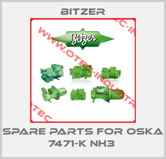 Spare parts for OSKA 7471-K NH3 -big