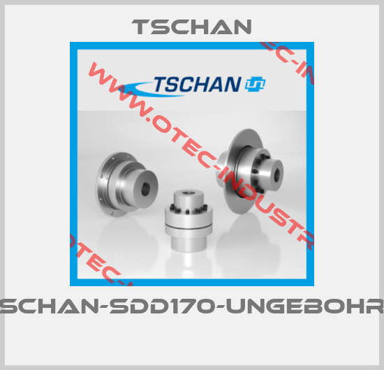 TSCHAN-SDD170-ungebohrt -big