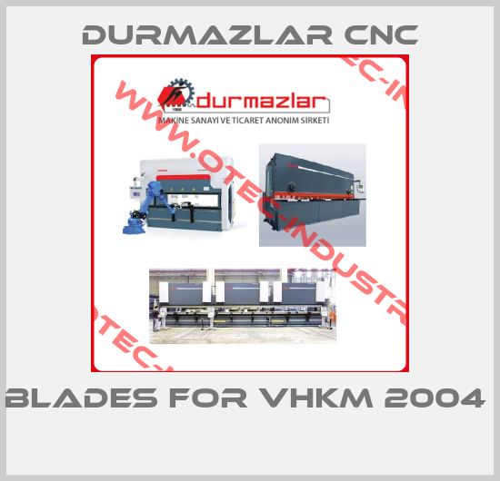 Blades for VHKM 2004  -big