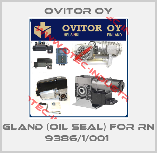 Gland (oil seal) for RN 9386/1/001 -big