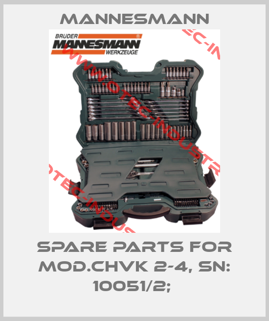 spare parts for mod.CHVK 2-4, SN: 10051/2; -big