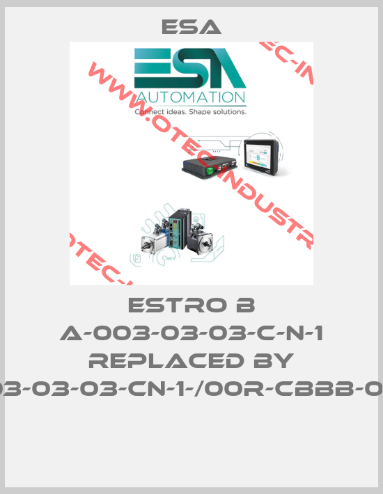 Estro B A-003-03-03-C-N-1 replaced by B2-A-03-03-03-CN-1-/00R-CBBB-0//1-04E -big