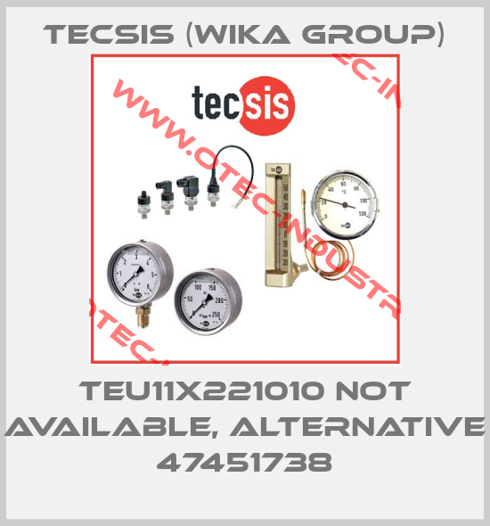 TEU11X221010 not available, alternative 47451738-big