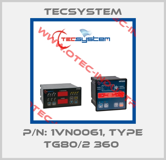 P/N: 1VN0061, Type TG80/2 360 -big