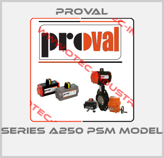 Series A250 PSM Model -big