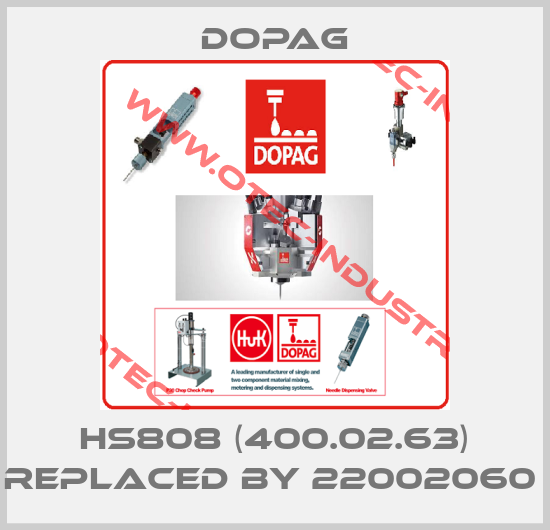 HS808 (400.02.63) replaced by 22002060 -big