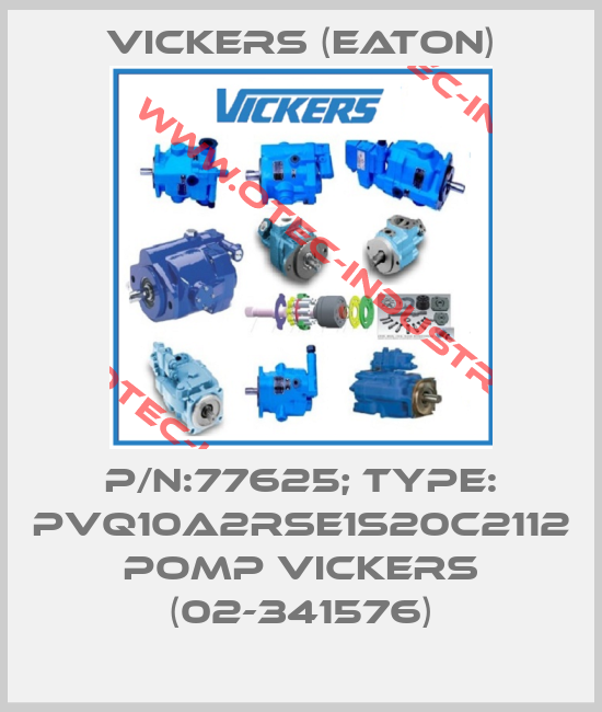 P/N:77625; Type: PVQ10A2RSE1S20C2112 POMP VICKERS (02-341576)-big