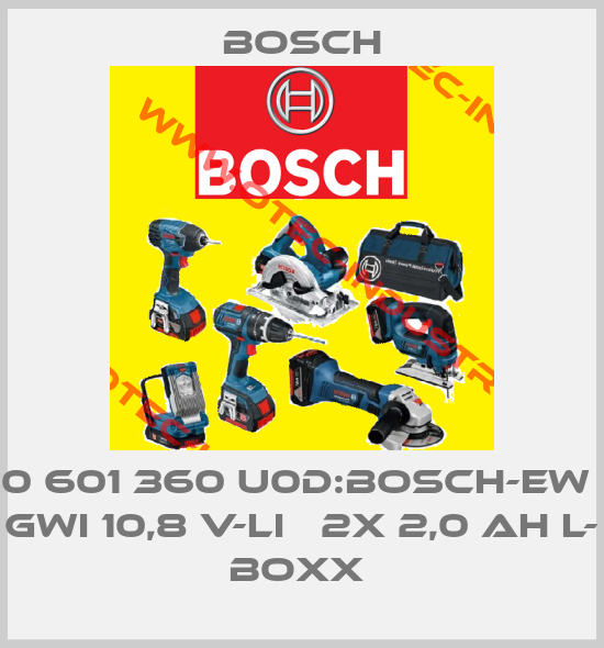 0 601 360 U0D:BOSCH-EW     GWI 10,8 V-LI   2X 2,0 AH L- BOXX -big