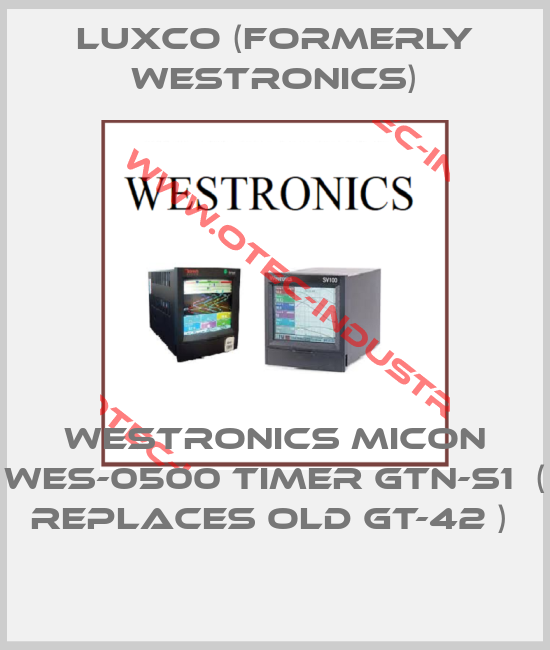 Westronics Micon WES-0500 timer GTN-S1  ( replaces old GT-42 ) -big