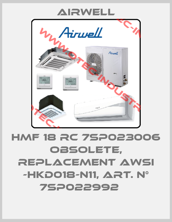 HMF 18 RC 7SP023006 obsolete, replacement AWSI -HKD018-N11, Art. N° 7SP022992    -big